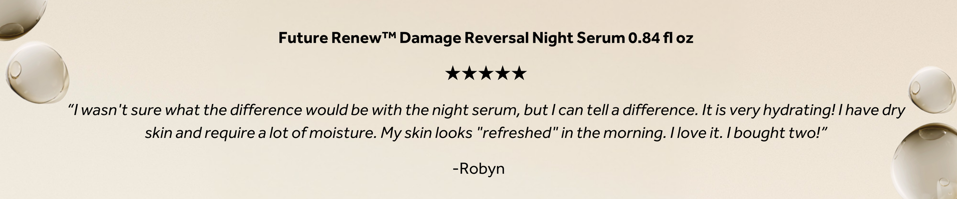 Future Renew™ Damage Reversal Day Cream SPF 25 1.69 fl oz promotional graphic featuring a five-star customer review: "I absolutely love this moisturizer day cream. It goes on so smooth and feels great. It absorbs quickly. I love that it has sun protection. I use the whole line. It really is a nice skin care regimen." — Karla.
