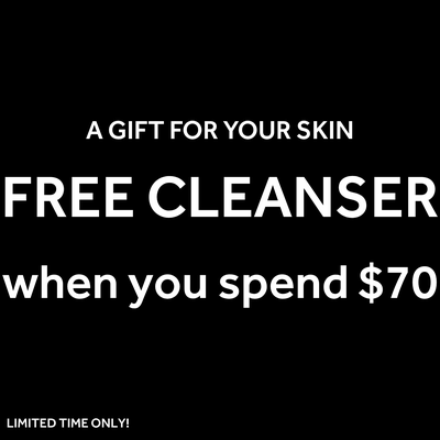 FREE CLEANSER WITH ORDERS +$70