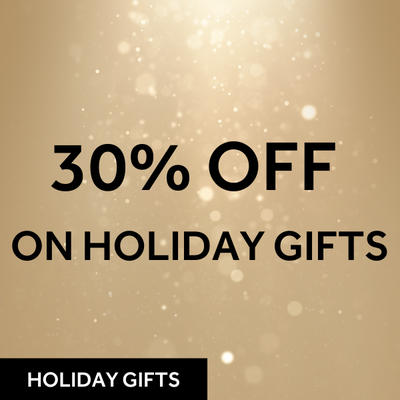 SAVE 30% OFF ON HOLIDAY GIFTS
