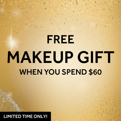 CHOOSE A FREE GIFTS WHEN YOU SPEND $60. LIMITED TIME ONLY. SHOW NOW