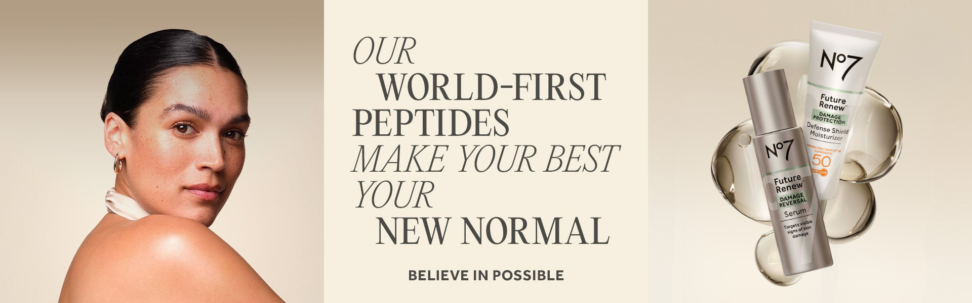 OUR WORLD-FIRST PEPTIDES MAKE YOUR BEST YOUR NEW NORMAL. SHOP NOW. NEW. Image features Future Renew Damage Reversal Neck & Décollatage Serum, SPF15 Hand Cream and Body Serum