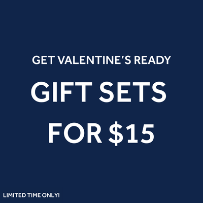 GET VALENTINE'S READY WITH GIFT SETS FOR $15 ONLY